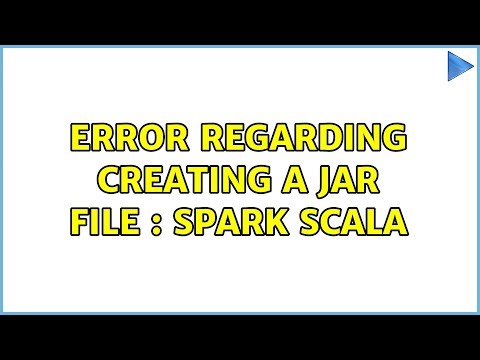 Error regarding creating a jar file : Spark Scala