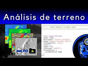 Análisis de TERRENO en Google Earth Engine