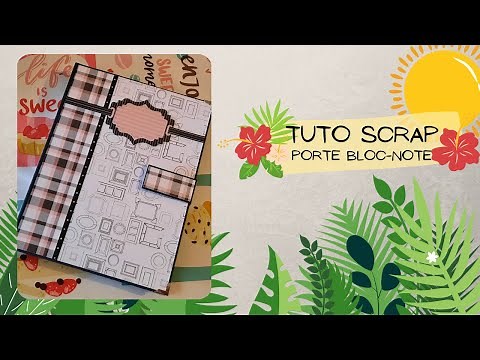 Tutoriel porte bloc-note 📔