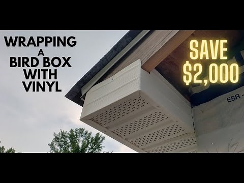 Wrapping Bird box with Vinyl Fascia
