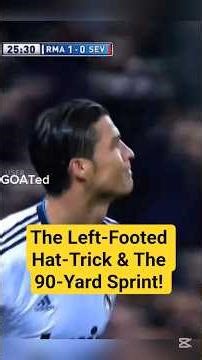 The Left-Footed Hat-Trick & The 90-Yard Sprint! #ronaldo #hattrick #realmadrid