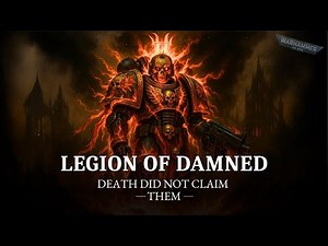 The Legion of the Damned: The UNDYING Ghost Marines! | Warhammer 40K Lore