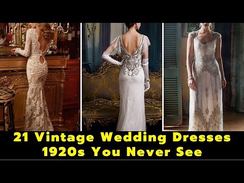 21 Vintage Wedding Dresses 1920s You Never See | Wedding Outfit Ideas | Latest Wedding Dresses