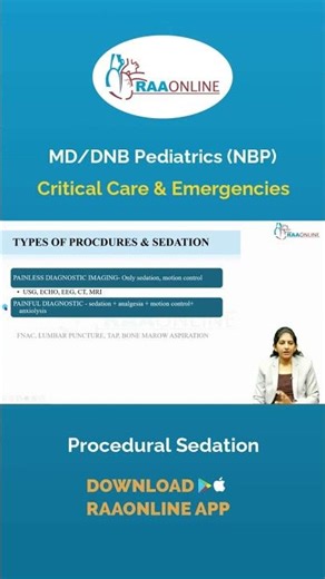 Pediatrics - Procedural Sedation by Dr. K. A. Abinaya on the RAAONLINE App.