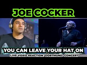 Joe Cocker - You Can Leave Your Hat On (LIVE in Dortmund) - First Time Reaction !