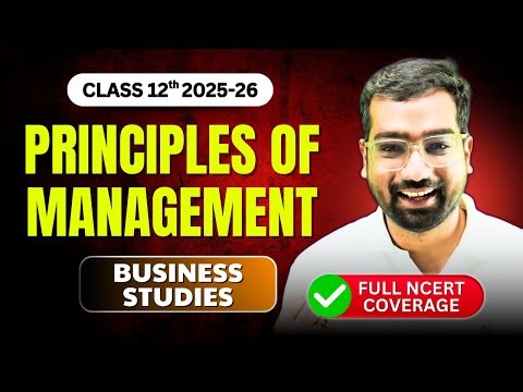 Principles of Management - ONE SHOT | Chapter 2 | Class 12 Business Studies | CBSE 2025-26