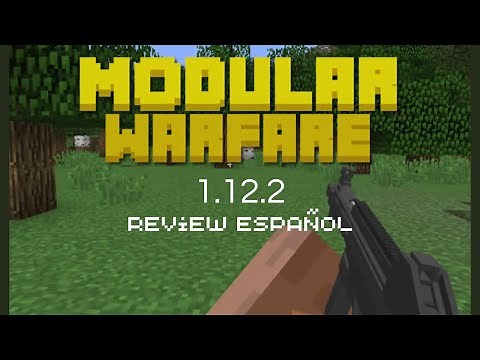 Un mod espectacular de armas! Modular Warfare 1.12.2 V2.4.2 ESPAÑOL