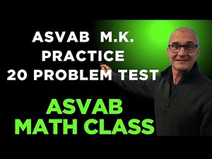 ASVAB Math Knowledge, 20 Problem Practice Test