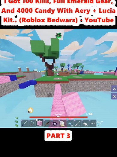 I Got 100 Kills, Full Emerald Gear, And 4000 Candy With Aery Lucia Kit.. (Roblox Bedwars) - YouTube (3)