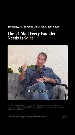 Bill Gurley - The #1 Skill Every Founder Needs Is Sales