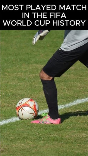 THE MOST PLAYED MATCH IN WORLD CUP HISTORY. WON'T EXPECT THAT #footballshorts #fifa #worldcup