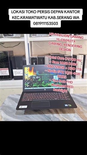 Fast Respon Wa 6281911153503 HP PAVILION GAMING 15-CB092TX GAMING, RENDERING DESIGN ~ Intel Core i7-7700 Hq ~ Ram 16GB DDR4 ~ SSD 128GB HDD 1TB ~ Nvdia GTX 1050 4GB DDR5 ~ 15.6 Inch FHD ~ Keyboard RED backlight Lokasi toko persis depan kantor Kecamatan Kramatwatu, kab.serang #sorotan #pengikut #semuaorang #LaptopDesign #laptopCoding #laptopEditing #laptopgaming #billahcomputer #servicelaptop #laptopmurah #laptopgaming #laptopterlaris #laptopbergaransi #komputermurah #komputer #laptopbergaransi