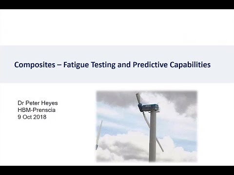 Composites – Fatigue Testing and Predictive Capabilities