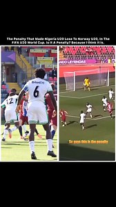 Nigeria U20 lost to Norway U20 in the match day 1 of the ongoing FIFA U20 World Cup, and here is the penalty that led to the goal. Is this a penalty #FIFAU20WorldCup #nigeriau20 #trendingnow | Nigeria premier league