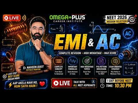 EMI & AC 🔥 | Complete Revision + PYQs | NEET 2026 Physics | Naveen Dixit Sir