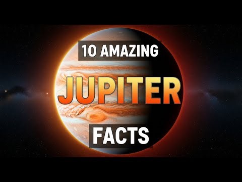10 Amazing Facts About Jupiter That Will Change How You See Space