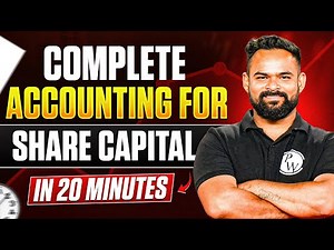 Accounting for Share Capital Class 12 Accounts🎯|Complete Accounting for Share Capital in 20 Minutes