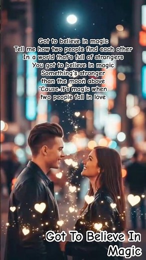 Got To Believe In Magic