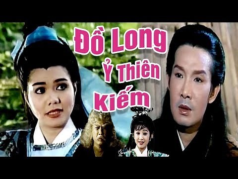 Cải Lương Xưa : Đồ Long Ỷ Thiên Kiếm - Vũ Linh Ngọc Huyền | cải lương hay tuồng hồ quảng Để Đời