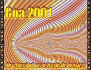 Various - Goa 2001 - The Best Of Psychedelic Trance