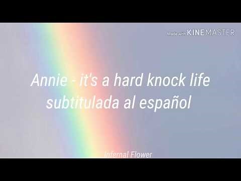 ✿彡Annie - it's a hard knock life ੭ु | sub. Español ☆