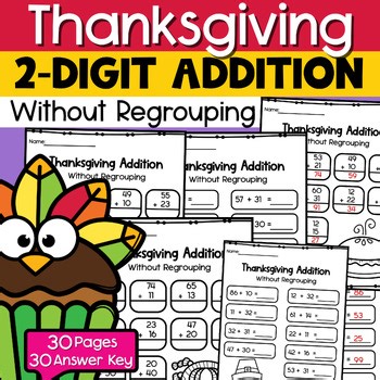 Thanksgiving Addition Without Regrouping |Addition within 100 Without Regrouping