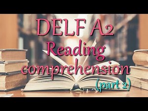 DELF A2 Reading comprehension (part 2)