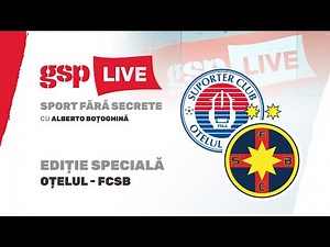 Ediție Specială GSP Live: Oțelul - FCSB (Pauză) / Joc modest, dar FCSB intră în avantaj la cabine