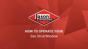 How to operate Jason Gas Strut Windows