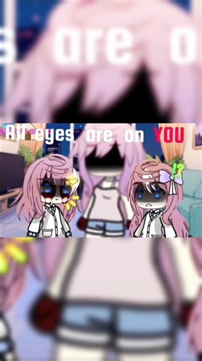 All eyes are on YOU... #trend #gacha #meme #gachalife #shortvideo #viral #edit #fypppppppppppppppppp