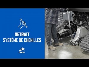 Comment retirer un système de chenilles Camso