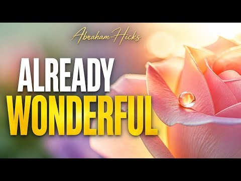 Abraham Hicks - Why Wanting More is Keeping You From Joy