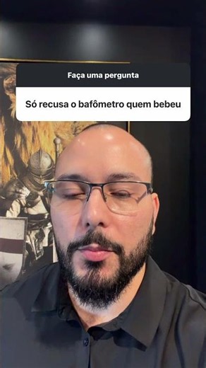 Recusa ao Bafômetro: Nem Sempre É Por Culpa de Quem Bebeu