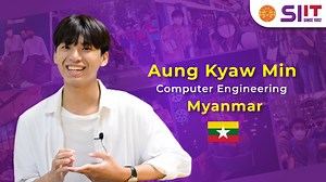 မင်္ဂလာပါရှင် 🇲🇲 We Talk to Aung Kyaw Min, a student from Myanmar studying Bachelor of Computer Engineering Program at SIIT, Thammasat University, Thailand. #SIIT #SIITTU #TU #Thammasat #University #International #Foreign #asian #Mynmar #Student | Sirindhorn International Institute of Technology (SIIT)