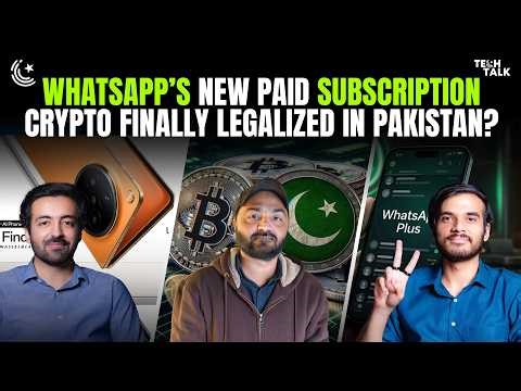 WhatsApp’s New Paid Subscription | Crypto Finally Legalized in Pakistan?