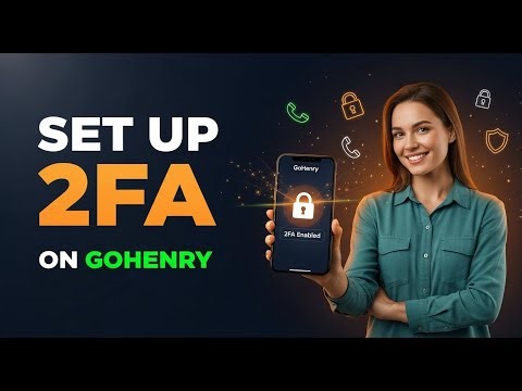 How to Set Up Two-Factor Authentication on GoHenry (2025 Security Guide)