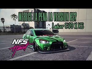 Merece la pena la versión KS? Lancer EVO X / NFS HEAT