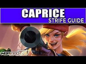 Caprice - Strife Guide