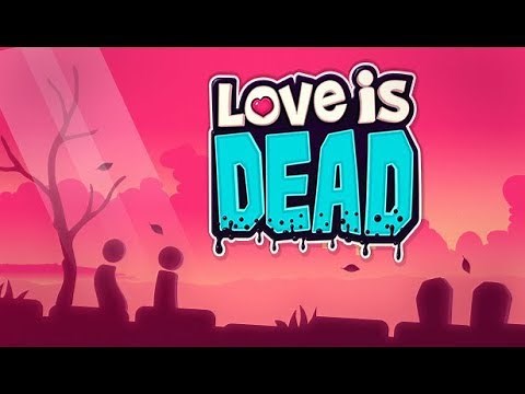 Love is Dead Game Play Walkthrough / Playthrough