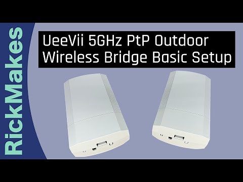 UeeVii 5GHz PtP Outdoor Wireless Bridge Basic Setup
