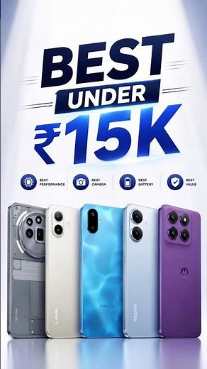 Top 3 Value For Money Phones Under ₹15,000 👑