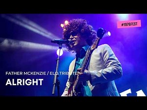 Alright — ELO Cover by Father McKenzie | LIVE at #1976fest 🛸