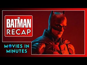 The Batman in Minutes | Recap