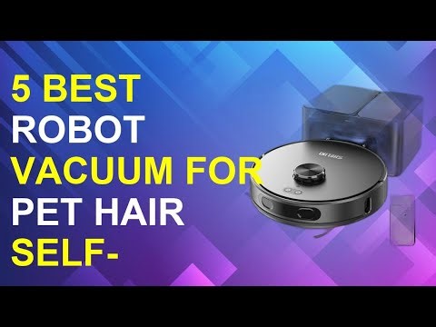 5 Best Robot Vacuum For Pet Hair Self-Emptying 2025 | Pet Hair Robot Vacuums Self-Emptying