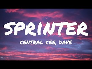 Central Cee, Dave - Sprinter (Lyrics)