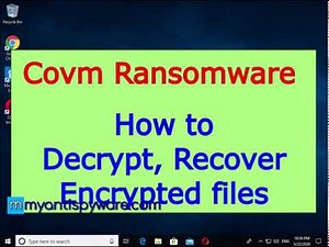 Covm ransomware. How to decrypt .Covm files. Covm File Recovery Guide.