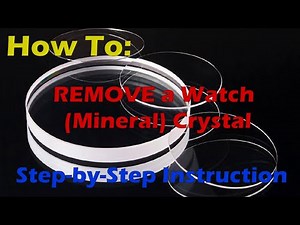 How To REMOVE a Watch Mineral Crystal - Watch Repair / Step-by-Step Instruction