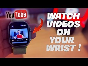 How to Watch YouTube on Apple Watch