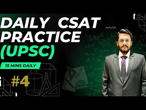 UPSC CSAT Daily Practice - Part 4 | by Mudit Gupta