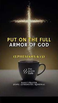 Put On the Full Armor of God | Ephesians 6:13 | A Prayer to Stand Firm in Spiritual Battle